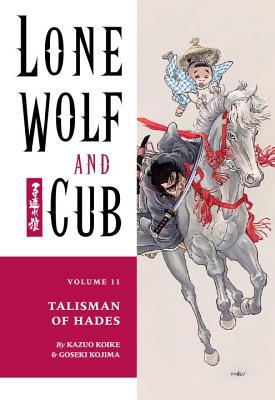 Book cover for Lone Wolf and Cub, Vol. 11: Talisman of Hades