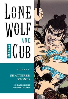 Book cover for Lone Wolf and Cub, Vol. 12: Shattered Stones